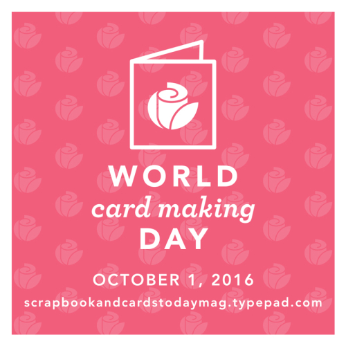 For the Love of Paper One Stamp, Three Ways; World Card Making Day
