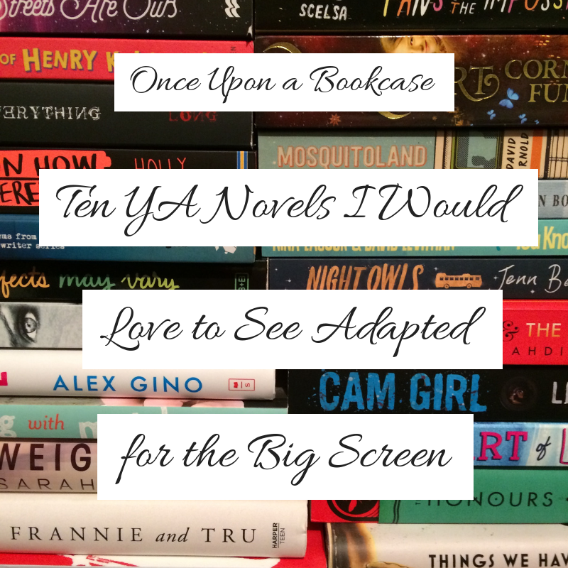 10 YA Novels I Would Love to See Adapted for the Big Screen