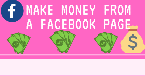 How to Make Money Facebook Page New 2019