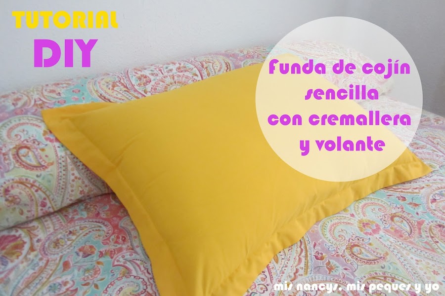 mis nancys, mis peques y yo, tutorial DIY funda de cojín sencilla con cremallera y volante