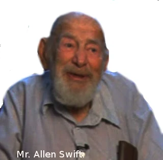 Mr. Allen Swift: Born - (1908 - Died 2010)