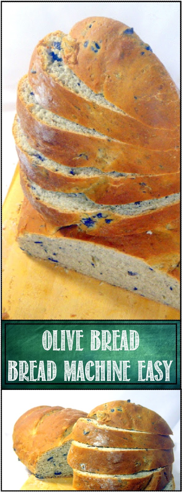 52 Ways to Cook EASY Bread Machine 10 Minute OLIVE BREAD