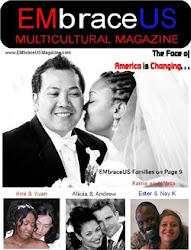 Contributing Writer ~ "EmbraceUS Multicultural Magazine"