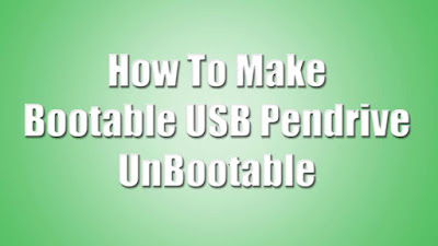 how to make pendrive unbootable