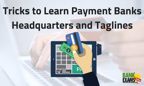 Tricks to Learn Payment Banks Headquarters and Taglines Tricks to Learn Payment Banks Headquarters and Taglines