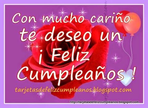 “Cariño mío, me alegra mucho que hoy cumplas un año más de vida y ...