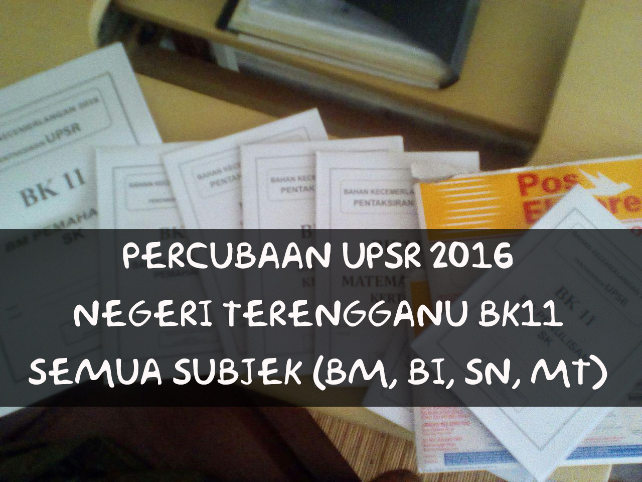 Soalan Percubaan UPSR 2016 Negeri Terengganu Subjek Sains K1 & K2