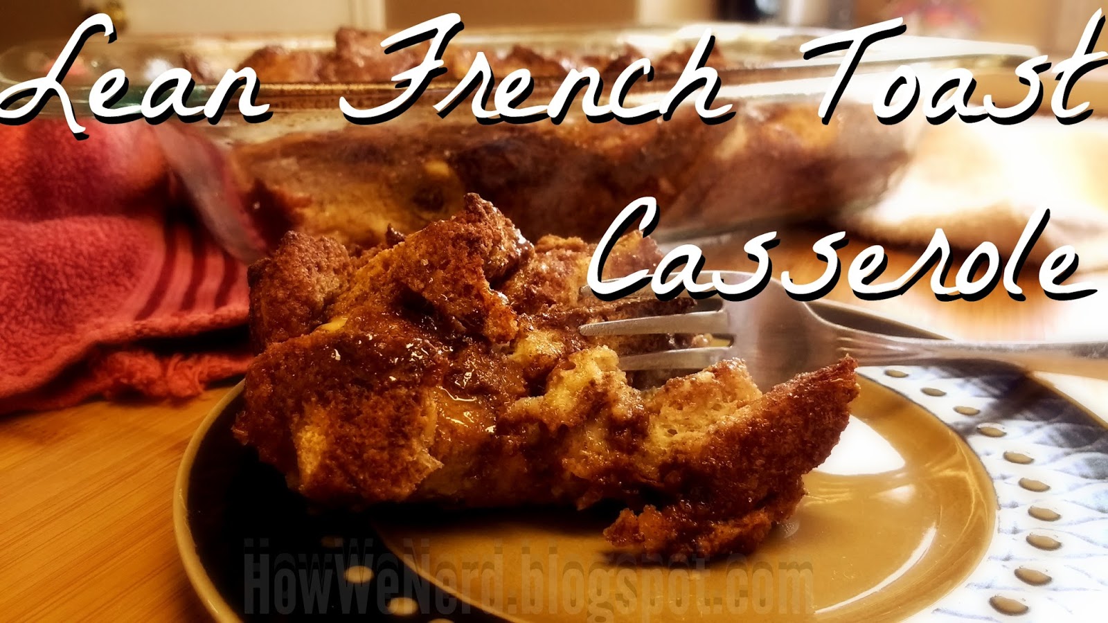 Lean French toast bake