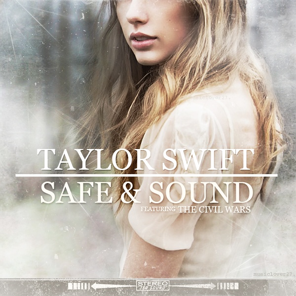 Terjemahan Lirik Lagu Safe and Sound - Taylor Swift (feat. The Civil Wars)