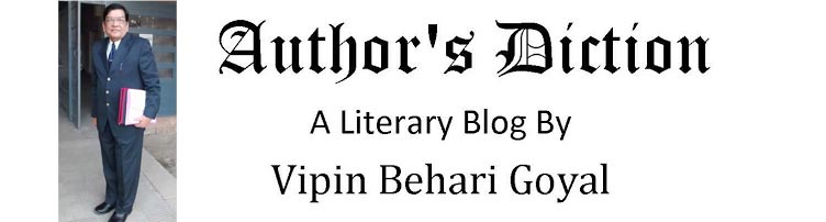 Author's Diction~Dr. Vipin Behari Goyal