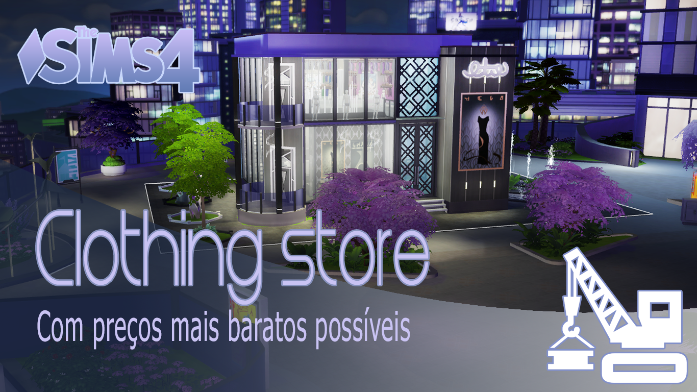 THE SIMS 4 LOJA DE ROUPA Clothing Store Cris Paula Sims