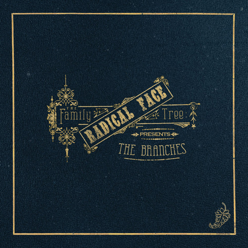 Radical Face - The Family Tree, The Branches (2013) Radical Face - The Family Tree, The Branches (2013)