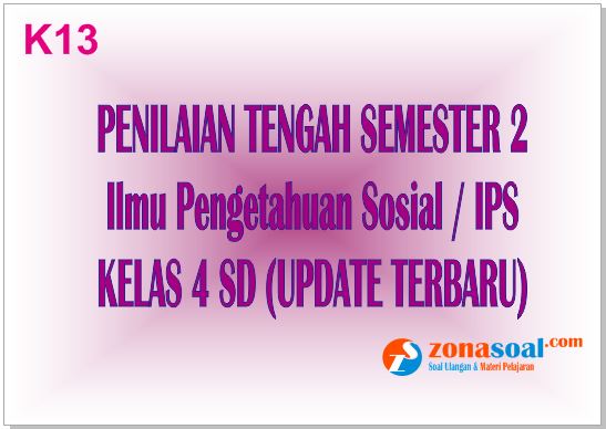 Simulasi Soal Ips Kelas 4 Sd Semester 2 Terbaru