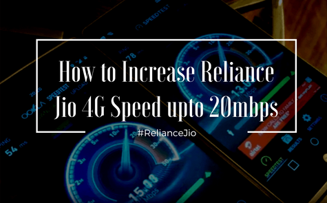 Awesome Tricks to increase Reliance Jio Speed upto 20mbps Awesome Tricks to increase Reliance Jio Speed upto 20mbps