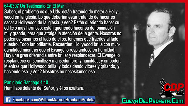 Están tratando de meter a Hollywood en la iglesia - Citas William Branham Mensajes