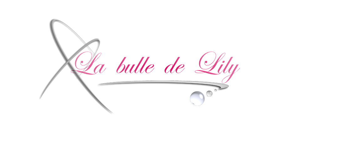 La bulle de Lily