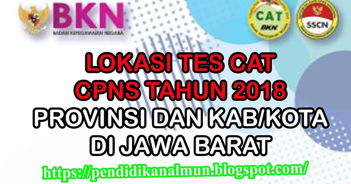 Lokasi Tes CAT CPNS Provinsi dan Kab/Kota di Wilayah Jawa ...