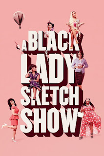 A Black Lady Sketch Show Temporada 1 A Black Lady Sketch Show Temporada 1