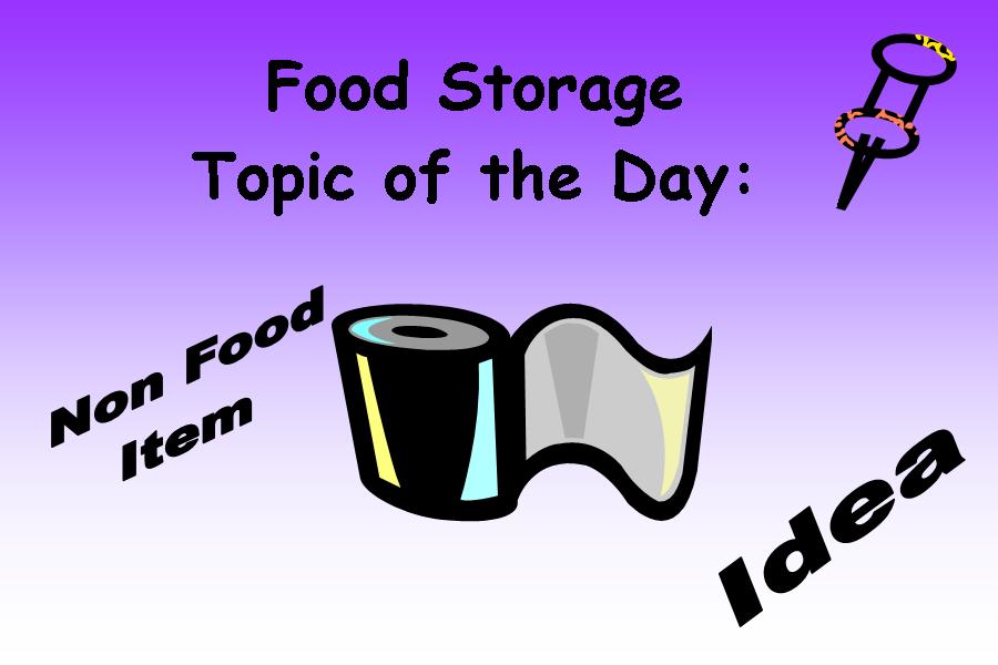 Food Storage Basics and Beyond Non food Item Tip of the Month