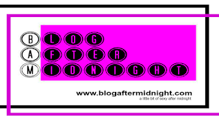 www.blogaftermidnight.com for 18 + readers