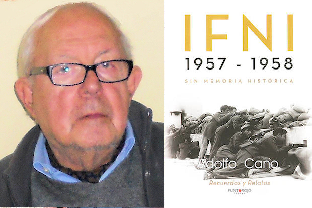 Adolfo Cano, autor de 'IFNI 1957-1958. SIn memoria histórica" Adolfo Cano, autor de 'IFNI 1957-1958. Sin memoria histórica"
