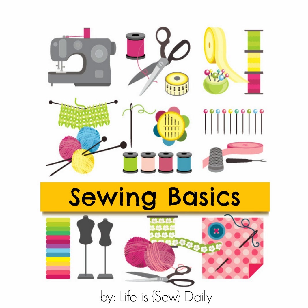 life-is-sew-daily-sewing-basics