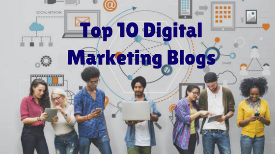 Top 10 Digital Marketing Blogs
