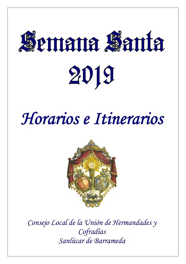 Horarios e Itinerarios de la Semana Santa de SanlΓΊcar de Barrameda (CΓ‘diz) 2019 Horarios e Itinerarios de la Semana Santa de SanlΓΊcar de Barrameda (CΓ‘diz) 2019