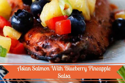 Asian Salmon With Blueberry Pineapple Salsa 