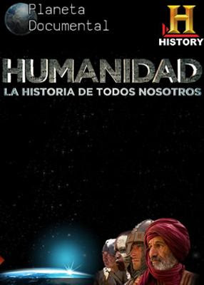 descargar Humanidad: La Historia de Todos Nosotros, Humanidad: La Historia de Todos Nosotros latino, ver online Humanidad: La Historia de Todos Nosotros