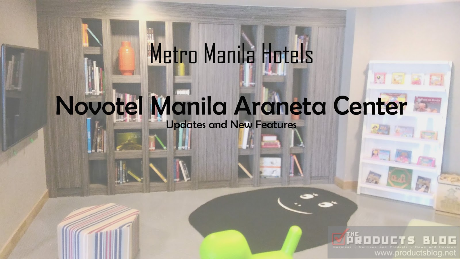 New Amenities at Novotel Manila Araneta Center