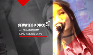 Mung Sewates Konco - Nella Kharisma