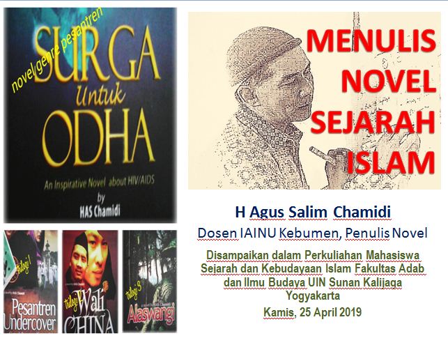 Agus Salim Chamidi Menulis Novel Sejarah Islam