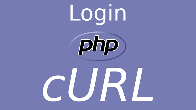 PHP Dasar : Login Otomatis Menggunakan Curl PHP