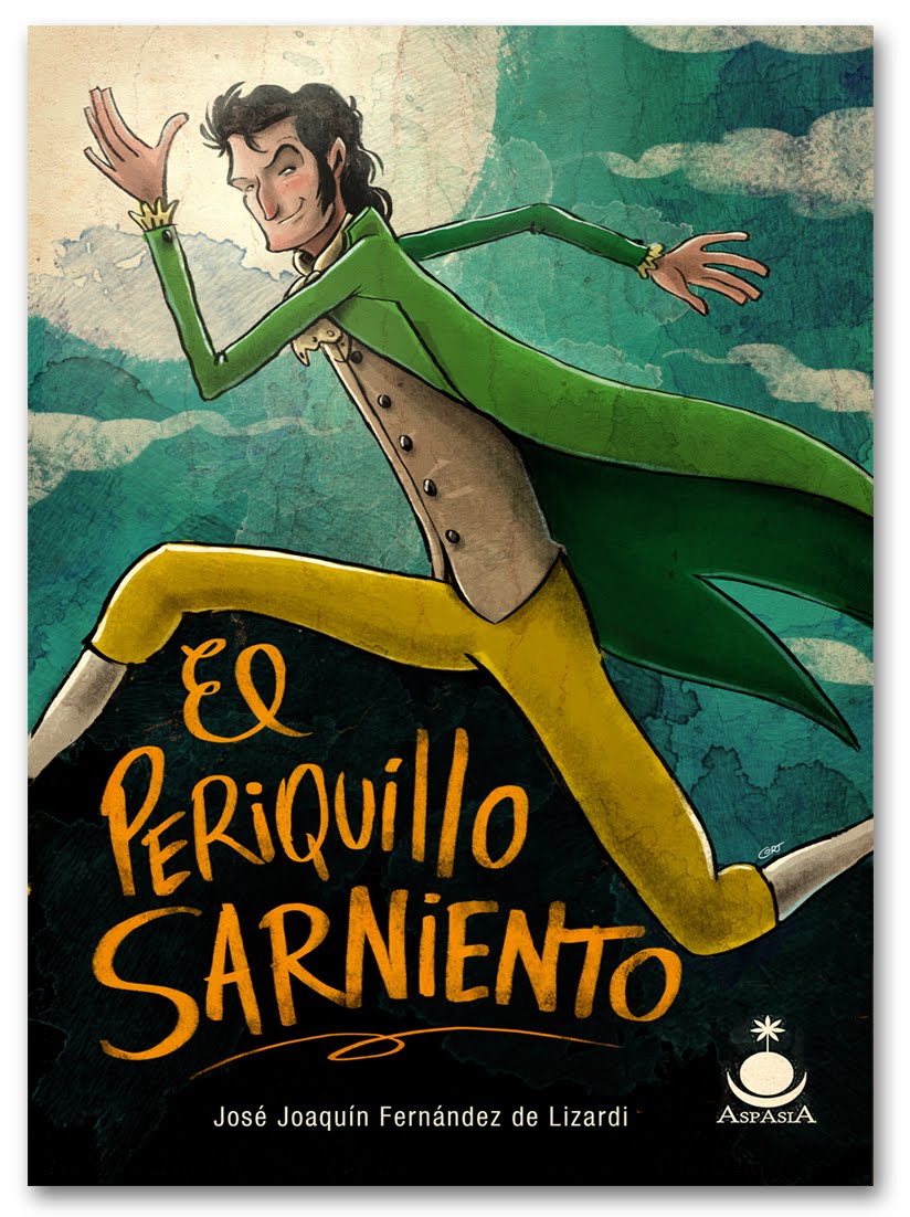 El Periquillo Sarniento II / por El Pensador Mexicano; corregida, ilustrada con notas, y