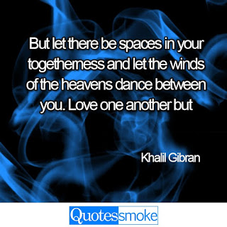 Khali Gibran Khalil Gibran love quote