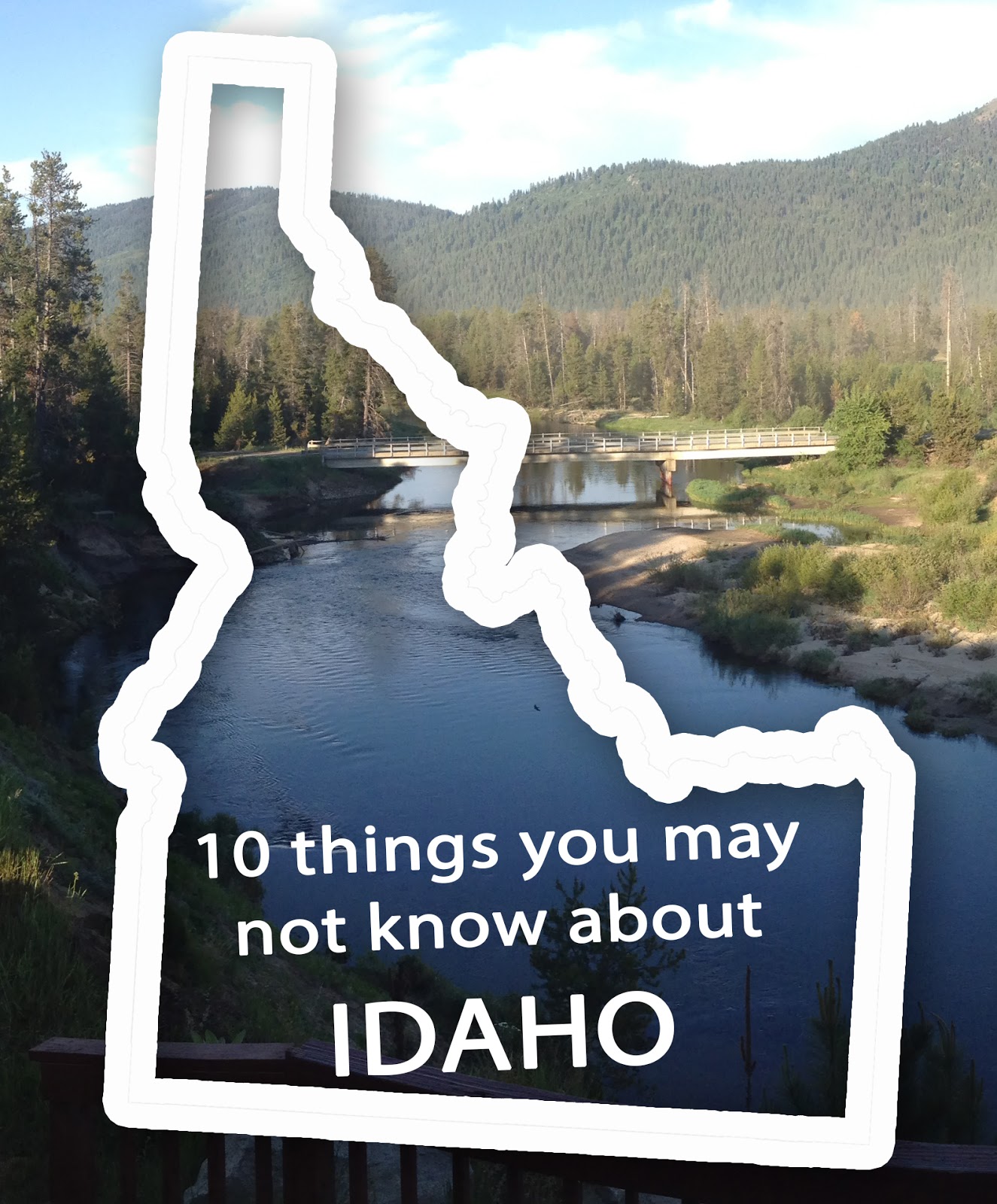 10 things about Idaho