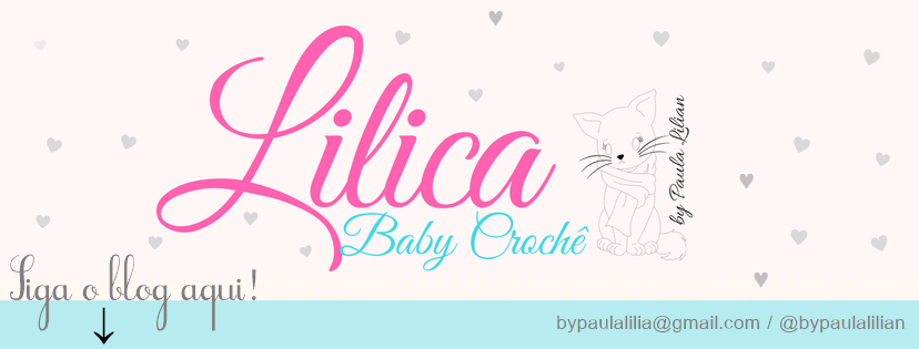 by Paula Lilian - Lilica Baby Crochê
