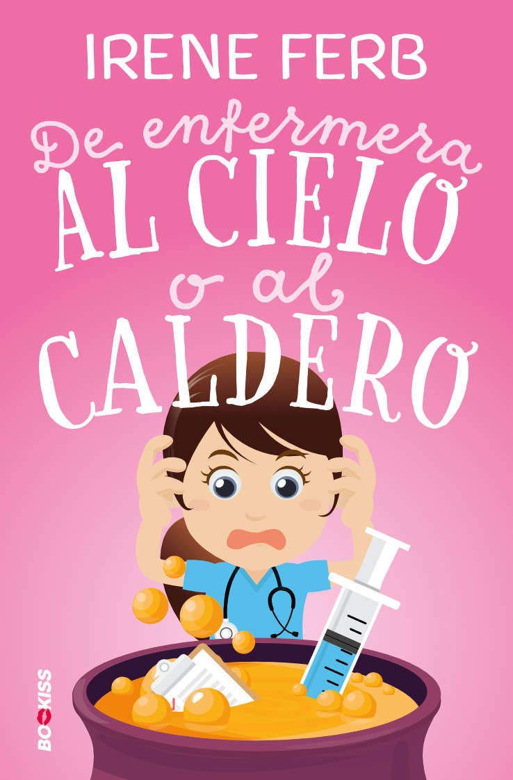 De enfermera al cielo o al caldero De enfermera al cielo o al caldero