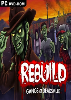 Rebuild 3: Gangs of Deadsville Game Free Download