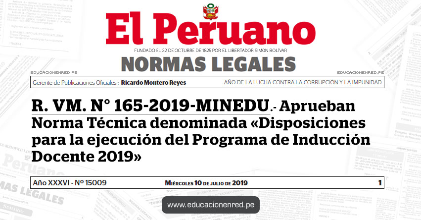R. VM. N° 165-2019-MINEDU - Aprueban Norma Técnica denominada «Disposiciones para la ejecución del Programa de Inducción Docente 2019» www.minedu.gob.pe R. VM. N° 165-2019-MINEDU - Aprueban Norma Técnica denominada «Disposiciones para la ejecución del Programa de Inducción Docente 2019» www.minedu.gob.pe