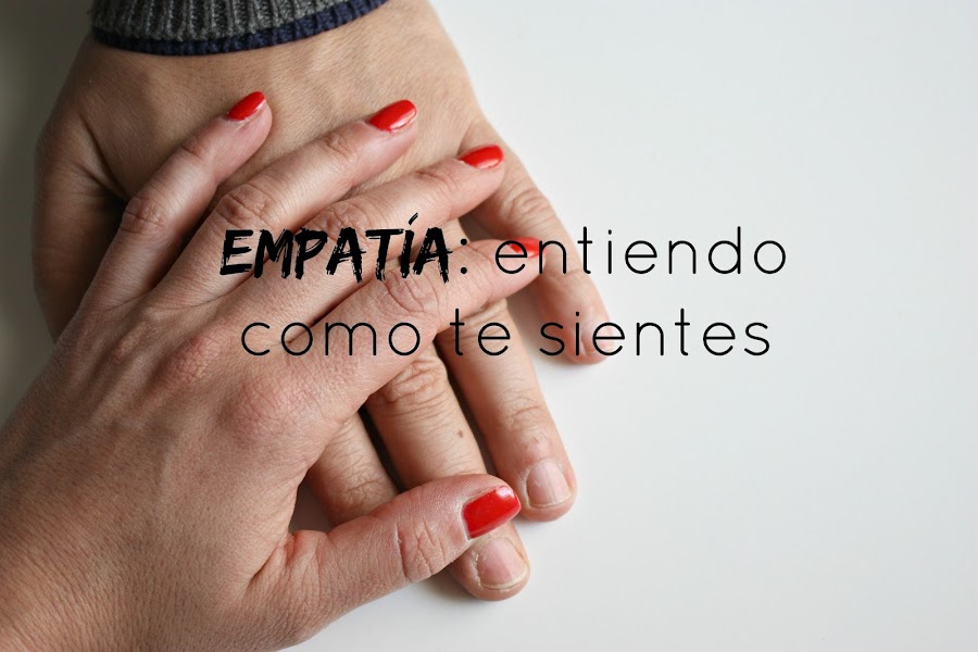 http://mediasytintas.blogspot.com/2016/04/empatia-entiendo-como-te-sientes.html
