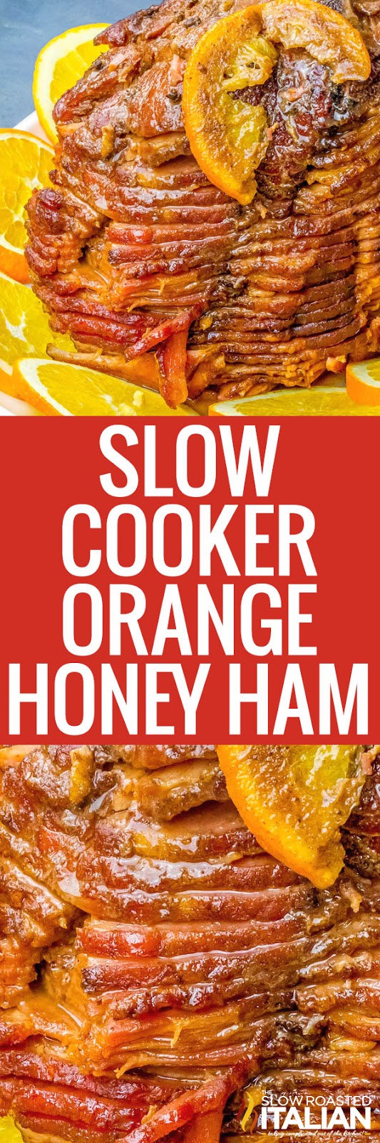 Slow Cooker Orange Honey Ham (With VIDEO)