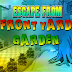 Escape From Frontyard Garden