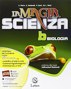 La magia della scienza. Per la Scuola media. Con DVD. Con e-book. Con espansione online. Biologia (Vol. 2)