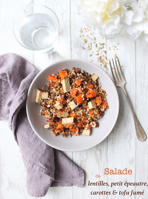 Salade tiède (ou froide) de lentilles, petit épeautre, carottes et tofu fumé • Cook A Life! by Maeva