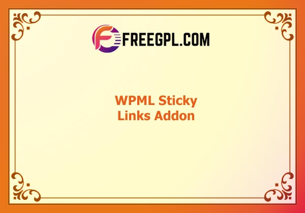 WPML Sticky Links Addon Nulled Download Free