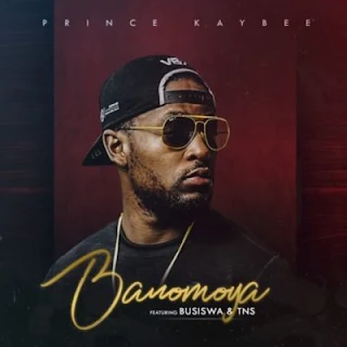 Prince Kaybee  Feat. Busiswa & TNS – Banomoya