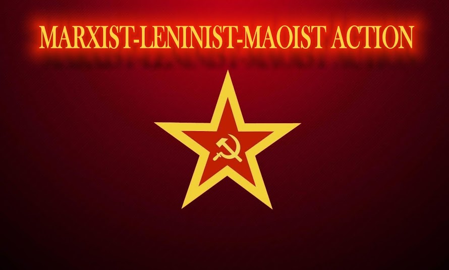 Marxist-Leninist-Maoist Action