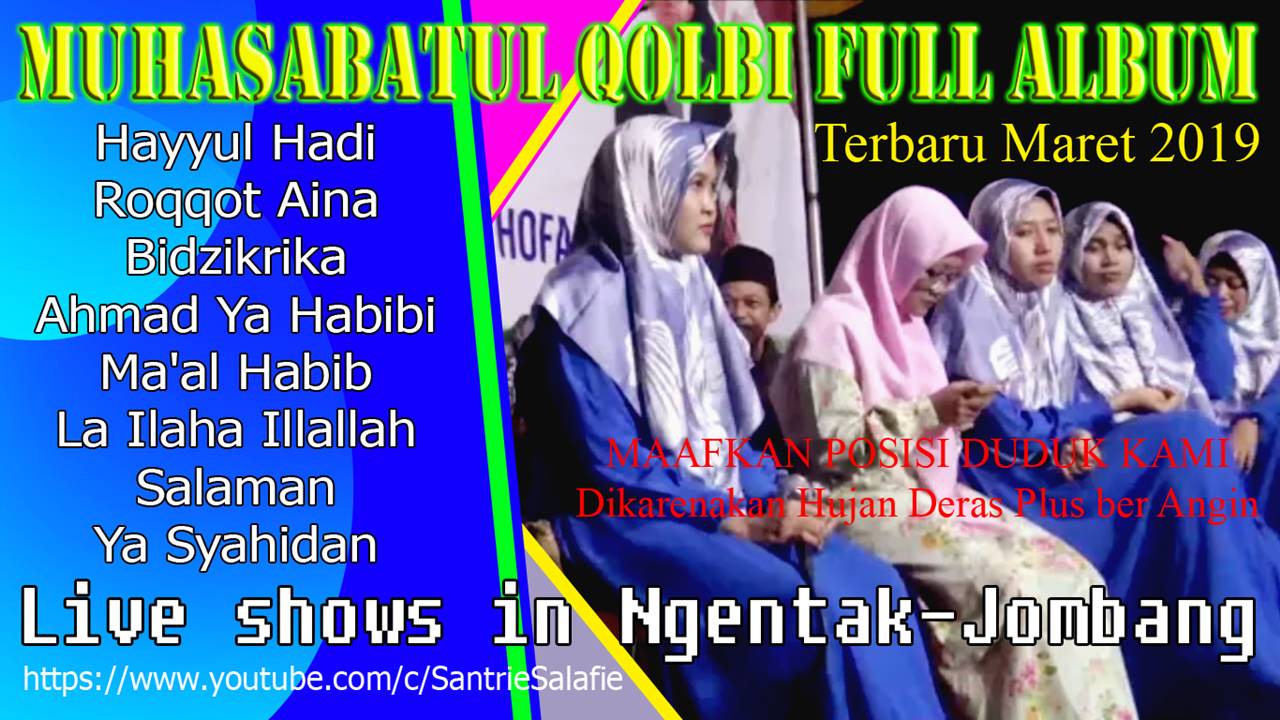 Muhasabatul Qolbi Full Album Terbaru Maret 2019 by Santrie Salafie